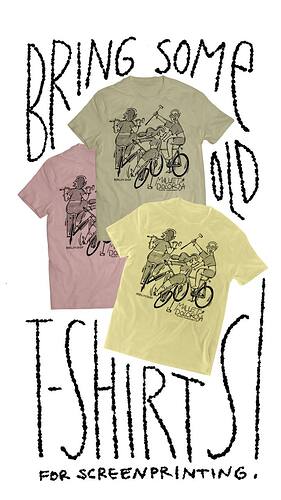 BRING YOUR T-SHIRT